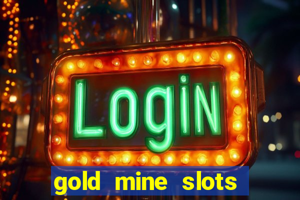 gold mine slots cash app