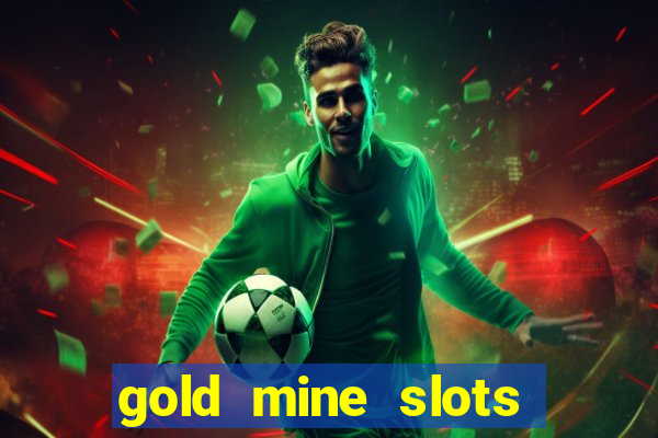 gold mine slots cash app