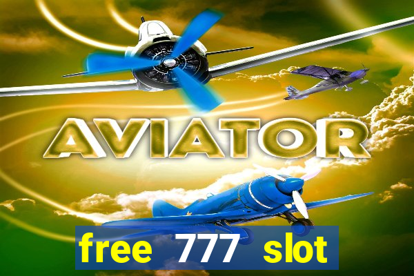 free 777 slot machine games