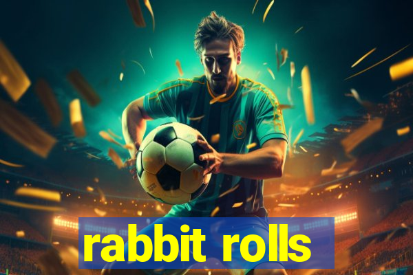 rabbit rolls