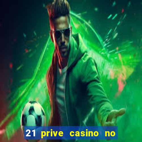 21 prive casino no deposit bonus