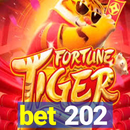 bet 202