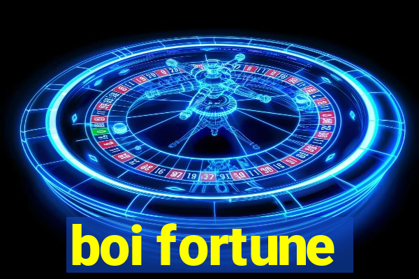 boi fortune