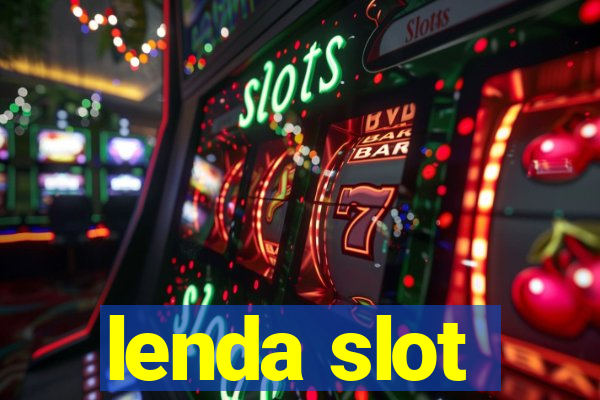 lenda slot