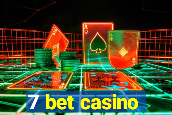 7 bet casino