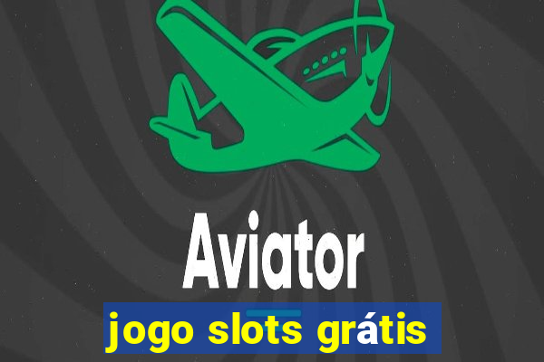 jogo slots grátis