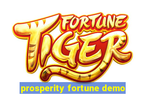 prosperity fortune demo