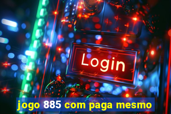 jogo 885 com paga mesmo