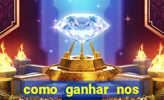 como ganhar nos jogos de slots