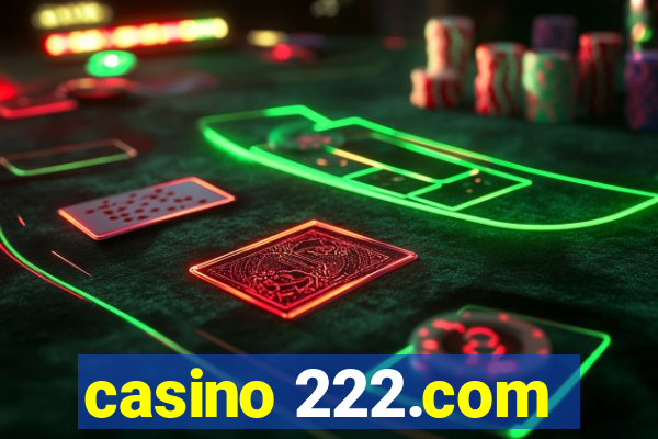 casino 222.com