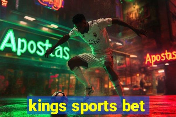 kings sports bet