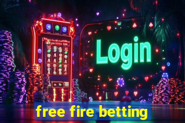 free fire betting