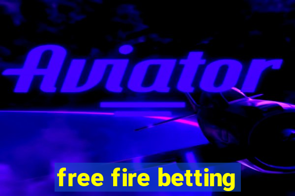 free fire betting