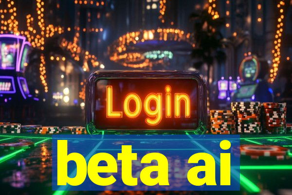 beta ai