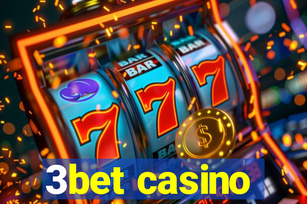 3bet casino