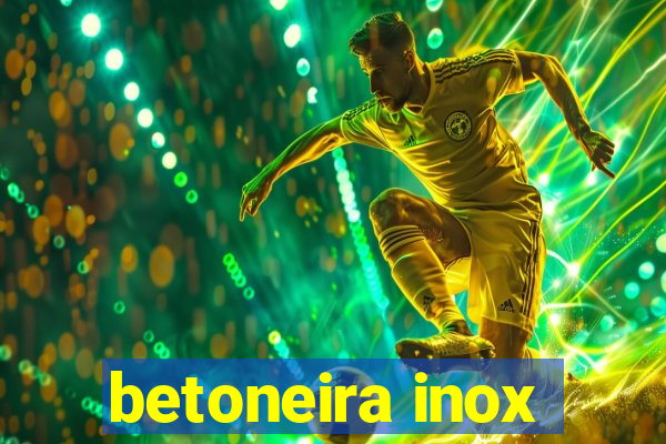 betoneira inox