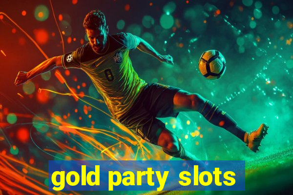 gold party slots