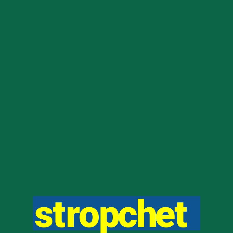 stropchet