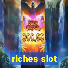 riches slot