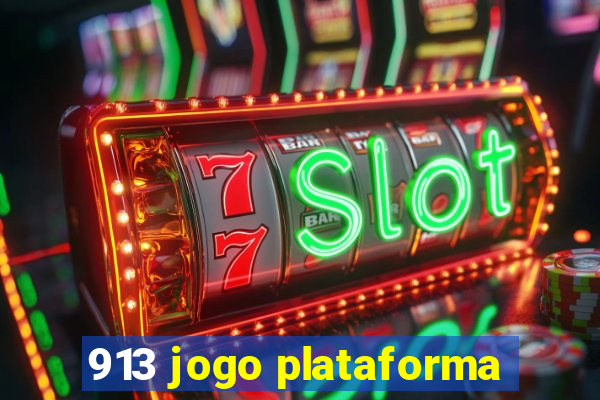 913 jogo plataforma