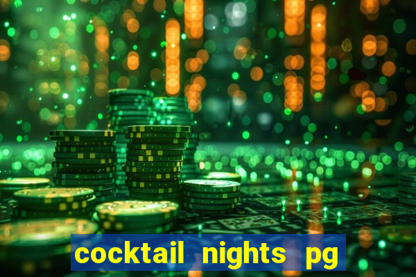 cocktail nights pg slot png