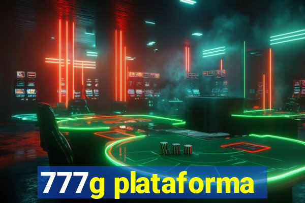 777g plataforma