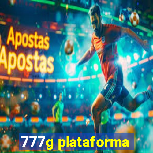 777g plataforma