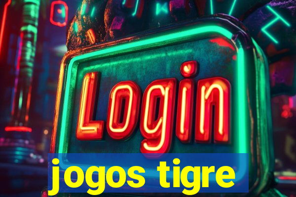 jogos tigre