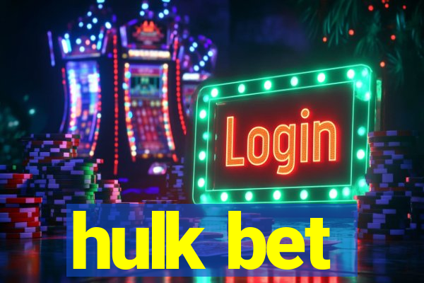 hulk bet