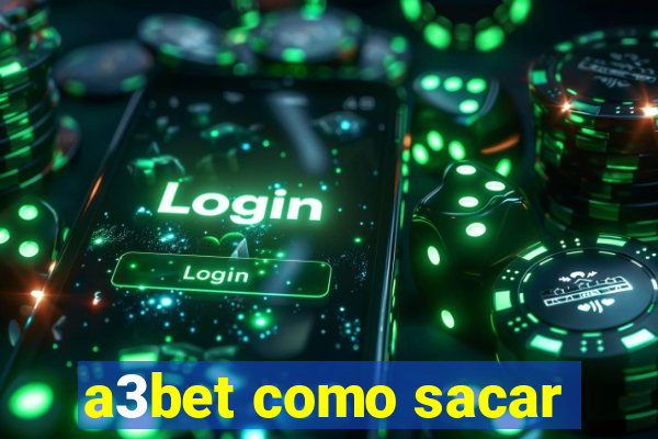 a3bet como sacar