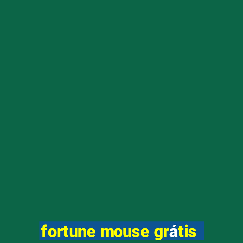 fortune mouse grátis