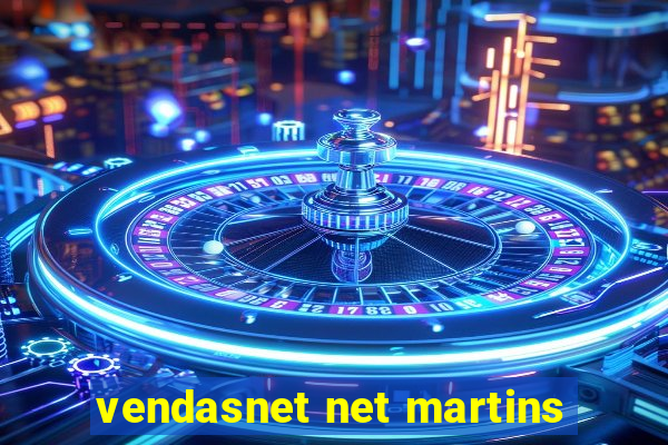 vendasnet net martins