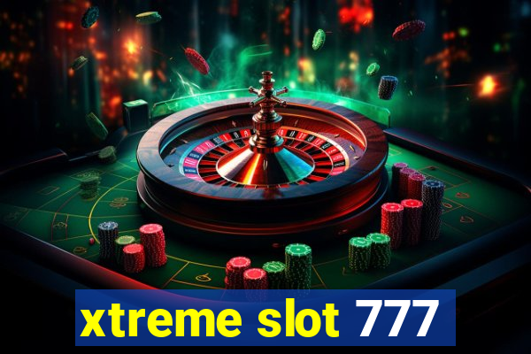 xtreme slot 777