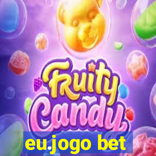 eu.jogo bet