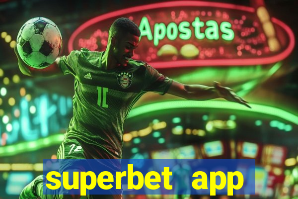 superbet app download apk