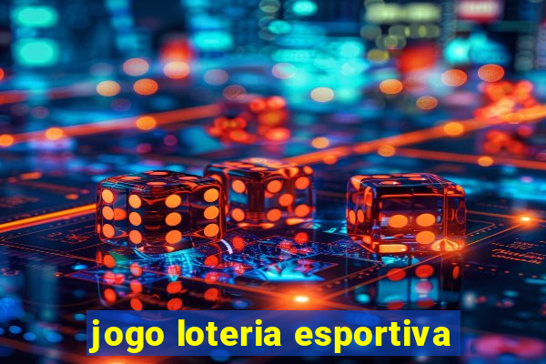 jogo loteria esportiva