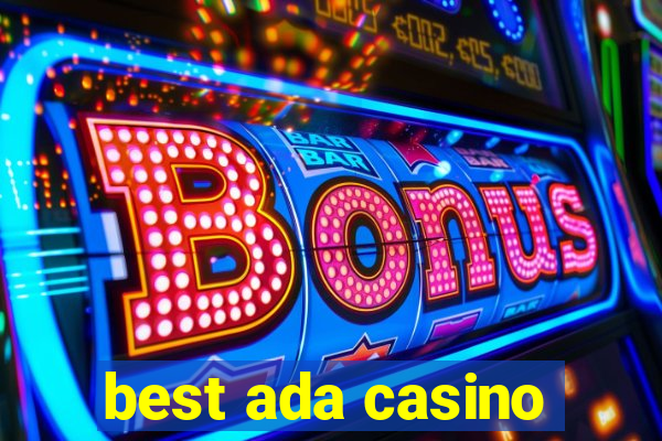 best ada casino