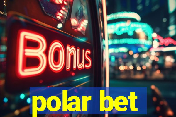 polar bet