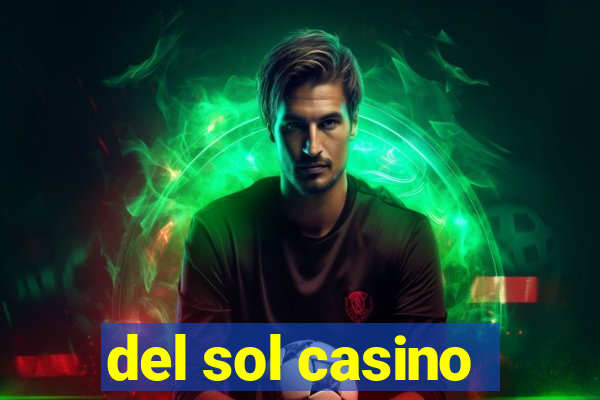 del sol casino