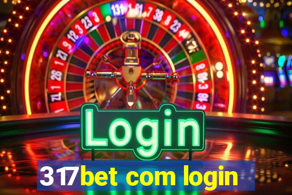 317bet com login