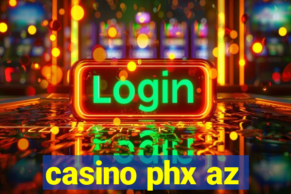 casino phx az