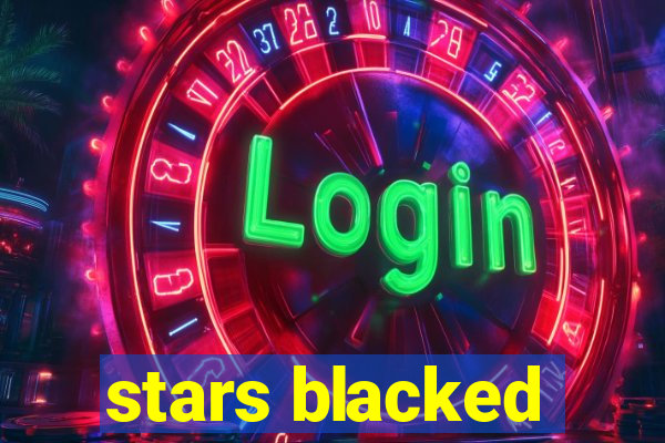 stars blacked