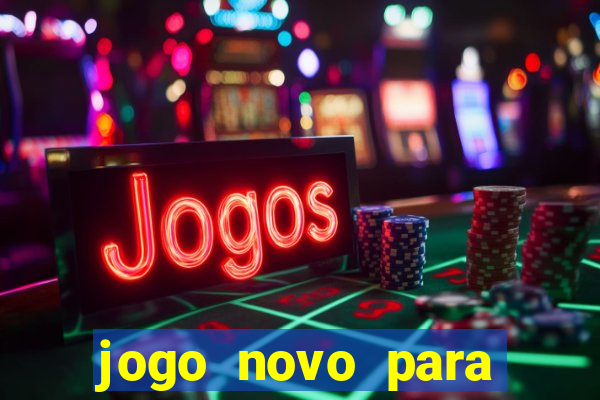 jogo novo para ganhar dinheiro