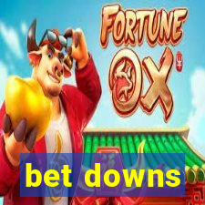 bet downs