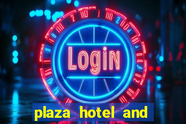 plaza hotel and casino las vegas hotels