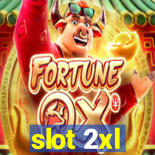 slot 2xl