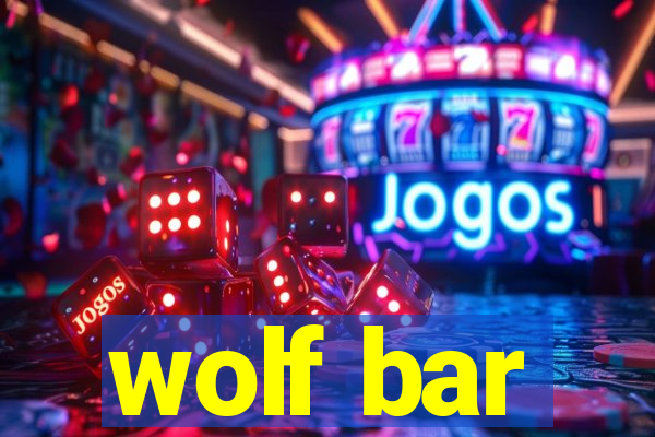 wolf bar