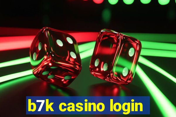 b7k casino login