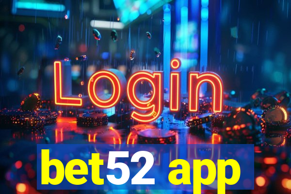 bet52 app