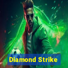 Diamond Strike